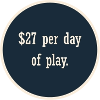 $27 per day of play.