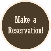 Make a Reservation!