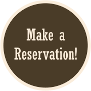 Make a Reservation!